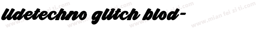 lldetechno glitch blod字体转换
